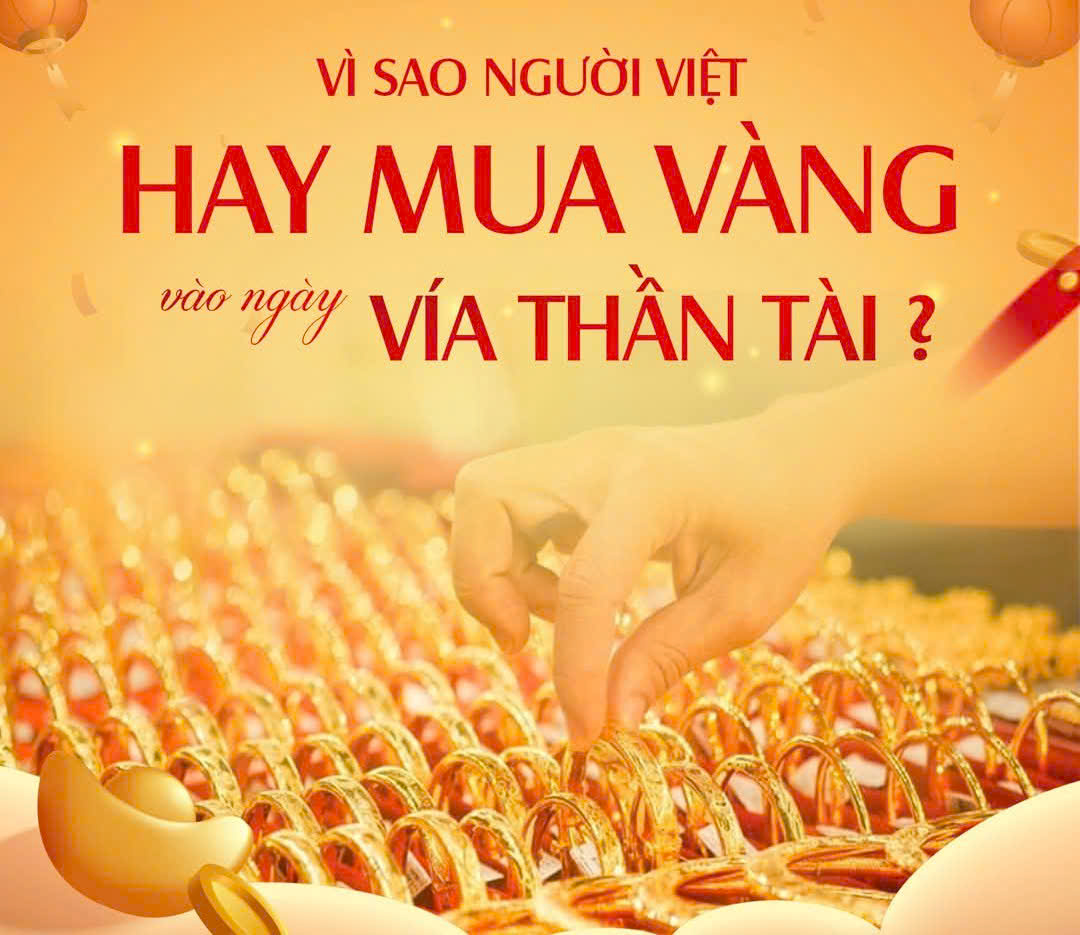 Vì sao có tục mua vàng ngày vía thần Tài? 